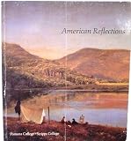 American Reflections: Paintings 1830-1940 from the Collection of Pomona College and Scripps College