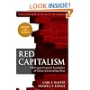 Red Capitalism: The Fragile Financial Foundation of China's Extraordinary Rise