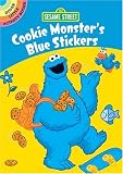 Sesame Street Cookie Monster s Blue Stickers [With Sticker(s)] (Dover Little Activity Books)