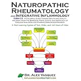 naturopathic rheumatology and integrative inflammology v35 a colorful guide toward health and vitality and away