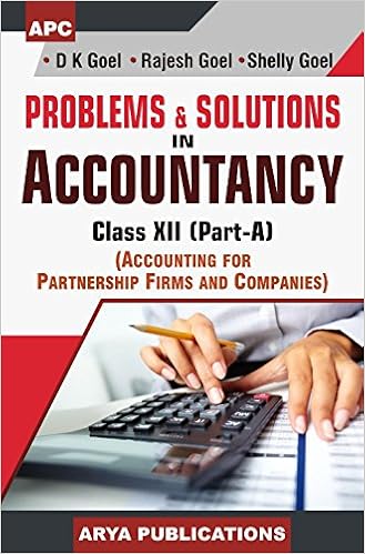 Problems & Solutions in Accountancy Class - 12 -