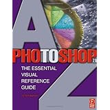 photoshop 70 a z the essential visual reference guide