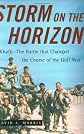 Storm on the Horizon: Khafji--The Battle That Changed the Course of the Gulf War