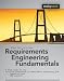 Requirements Engineering Fundamentals: A Study Guide for the Certified Professional for Requirements Engineering Exam - Foundation Level - IREB compliant (Rocky Nook Computing)