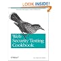 Web Security Testing Cookbook: Systematic Techniques to Find Problems Fast