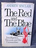 The red and the blue : intelligence, treason and the universities