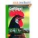 Gefl�gel: Das Fotobuch f�r die Praxis