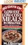 60 Days of Low Fat Low Cost Meals in Minutes: Over 150 Delicious, Healthy Recipes & Menus That Fit Your Budget