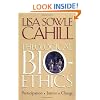 Theological Bioethics: Participation, Justice, and Change (Moral Traditions series)