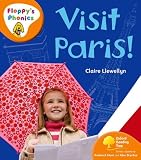 Oxford Reading Tree: Stage 6: Floppy's Phonics Non-Fiction: Visit Paris