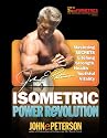 Isometric Power Revolution: Mastering the Secrets of Lifelong Strength, Health, and Youthful Vitality