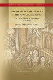 Creolization and diaspora in the Portuguese Indies : the social world of Ayutthaya, 1640-1720