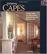 Capes: Design Ideas for Renovating, Remodeling and Building New
