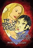 Truly, Madly, Deadly: The Unofficial True Blood Companion   [TRULY MADLY DEADLY] [Paperback]