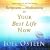 Scriptures and Meditations for Your Best Life Now
