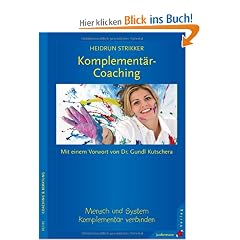 Komplement�r-Coaching. Mensch und System komplement�r verbinden