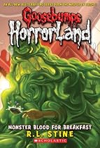 Monster Blood for Breakfast! (Goosebumps HorrorLand, No. 3)