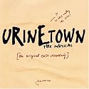 Urinetown (2001 Original Off-Broadway Cast)