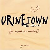 Urinetown (2001 Original Off-Broadway Cast)