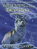 Wolves of the Beyond #4: Frost Wolf