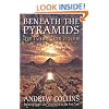 Beneath the Pyramids: Egypt's Greatest Secret Uncovered