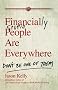 Financially Stupid People are Everywhere: Don't be One of Them