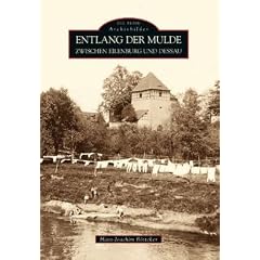 Entlang der Mulde: Von Eilenburg bis Dessau