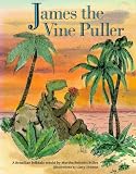 James the Vine Puller: A Brazilian Folktale