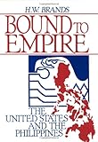 Bound to Empire: The United States and the Philippines