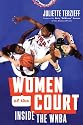 Women of the Court: Inside the WNBA