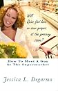 How To Meet A Guy At The Supermarket