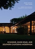 Schindler, Kings Road, and southern California modernism