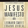 The Jesus Manifesto: It's Time to Restore the Supremacy of Jesus Christ