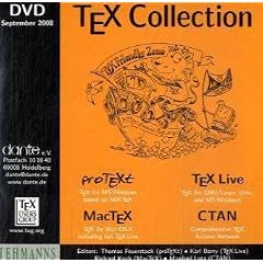 TeX Collection, September 2008, DVD-ROM proTeXt, TeX Live, Mac TeX, CTAN. Hrsg.: Dante e.V.