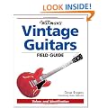 Warmans Vintage Guitar Field Guide (Warman's Field Guides)