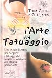 L'arte del tatuaggio (I piccoli libri)