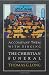 Accompany Them with Singing--The Christian Funeral
