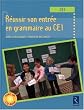 Réussir son entrée en grammaire au CE1 (1Cédérom)