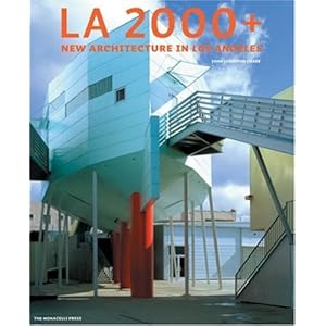 L.A. 2000+: New Architecture in Los Angeles