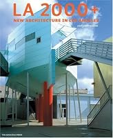 L.A. 2000+: New Architecture in Los Angeles