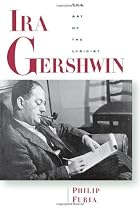 Ira Gershwin: The Art of the Lyricist