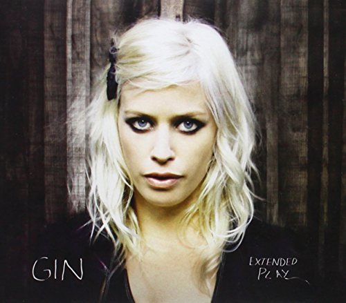 Gin Wigmore - Extended Play - Zortam Music
