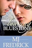 Leaving Bluestone (Welcome to Bluestone)