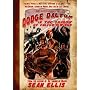 The Adventures of Dodge Dalton in the Shadow of Fa&hellip by Sean Ellis