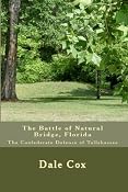 The Battle of Natural Bridge,Florida: Dale Cox: Amazon.com: Kindle Store