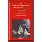 The Oxford History of Australia: Volume 2: 1770-1860 Possessions (Oxford History of... by  Jan Kociumbas