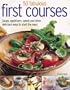 70 Fabulous First Courses: Simple and delicious ways to start the meal