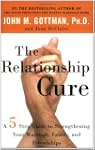 The Relationship Cure: A 5 Step Guide...