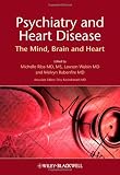 Psychiatry and Heart Disease: The Mind, Brain, and Heart