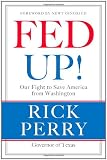 Fed Up!: Our Fight to Save America from Washington